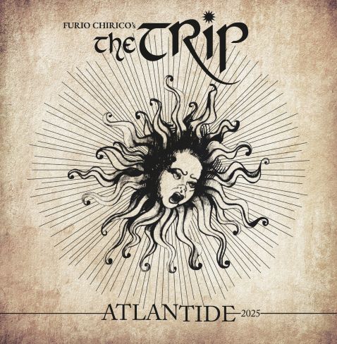 Furio Chirico’s THE TRIP - Atlantide 2025